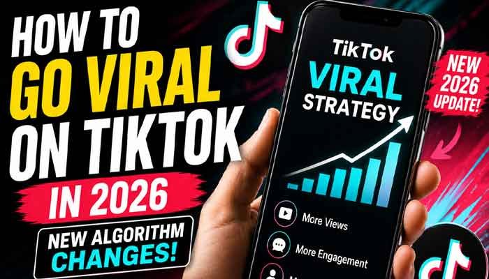 How to Go Viral on TikTok in 2026 with new TikTok algorithm tips and viral growth strategies
