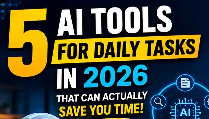 5 AI tools for daily tasks in 2026