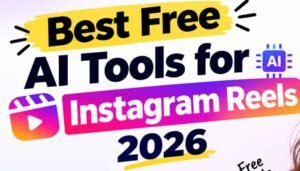 Best free AI tools for Instagram Reels 2026, including CapCut, Canva, Instagram Edits, and Adobe Express.