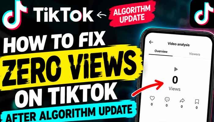 How to fix zero views on TikTok after algorithm update