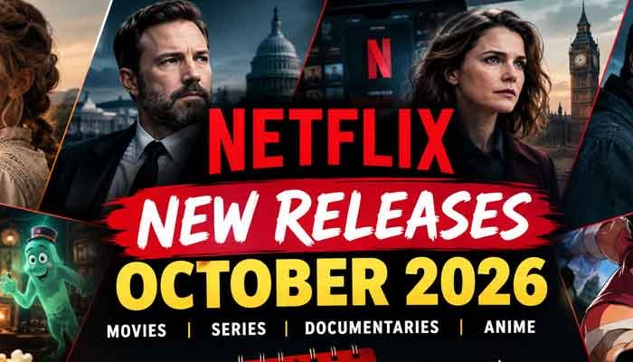 Netflix new releases October 2026 movies and shows